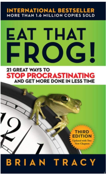Eat that Frog — Brian Tracy