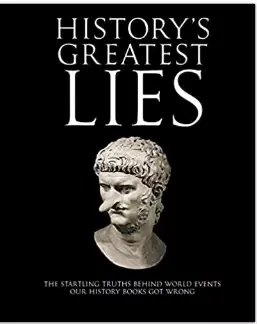 History's greatest lies