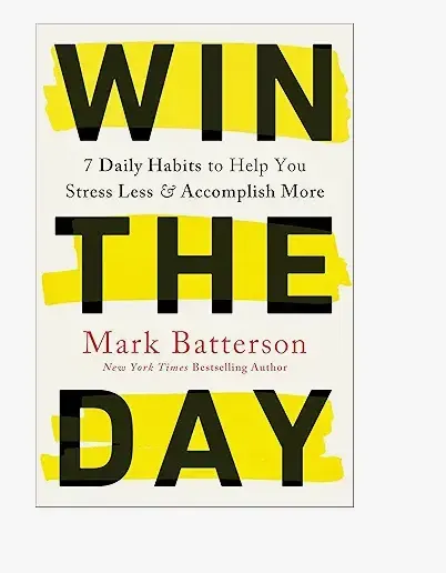 Win the Day: Courage, Positive Thinking, and the Warrior Spirit,