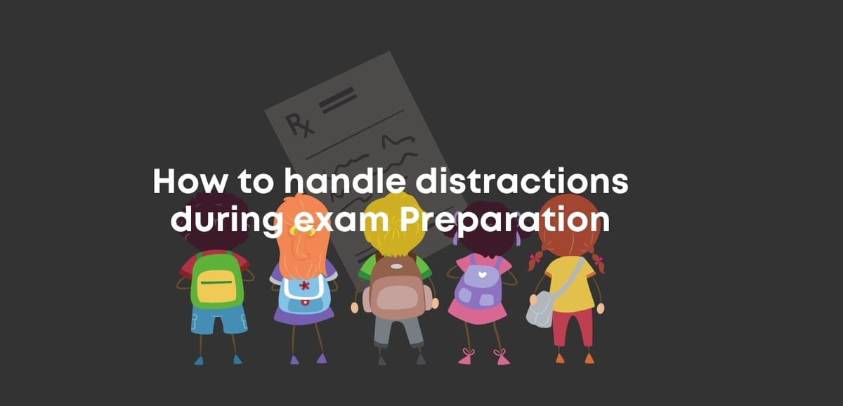 How To Avoid Distractions During exams preparation
