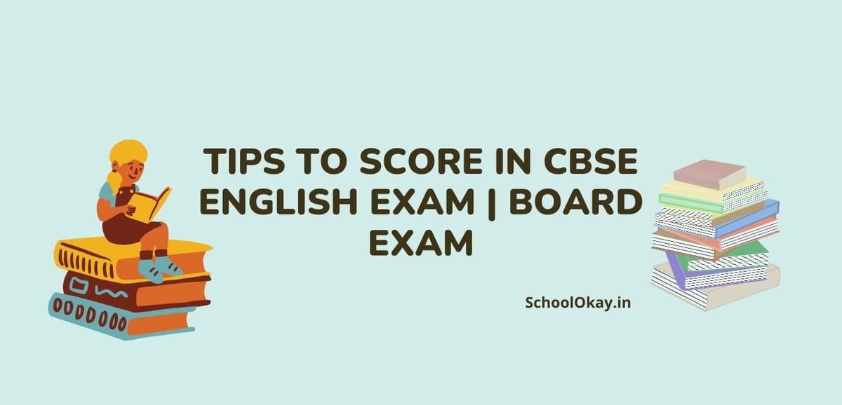 Tips To Score in CBSE English EXAM | BOARD EXAM