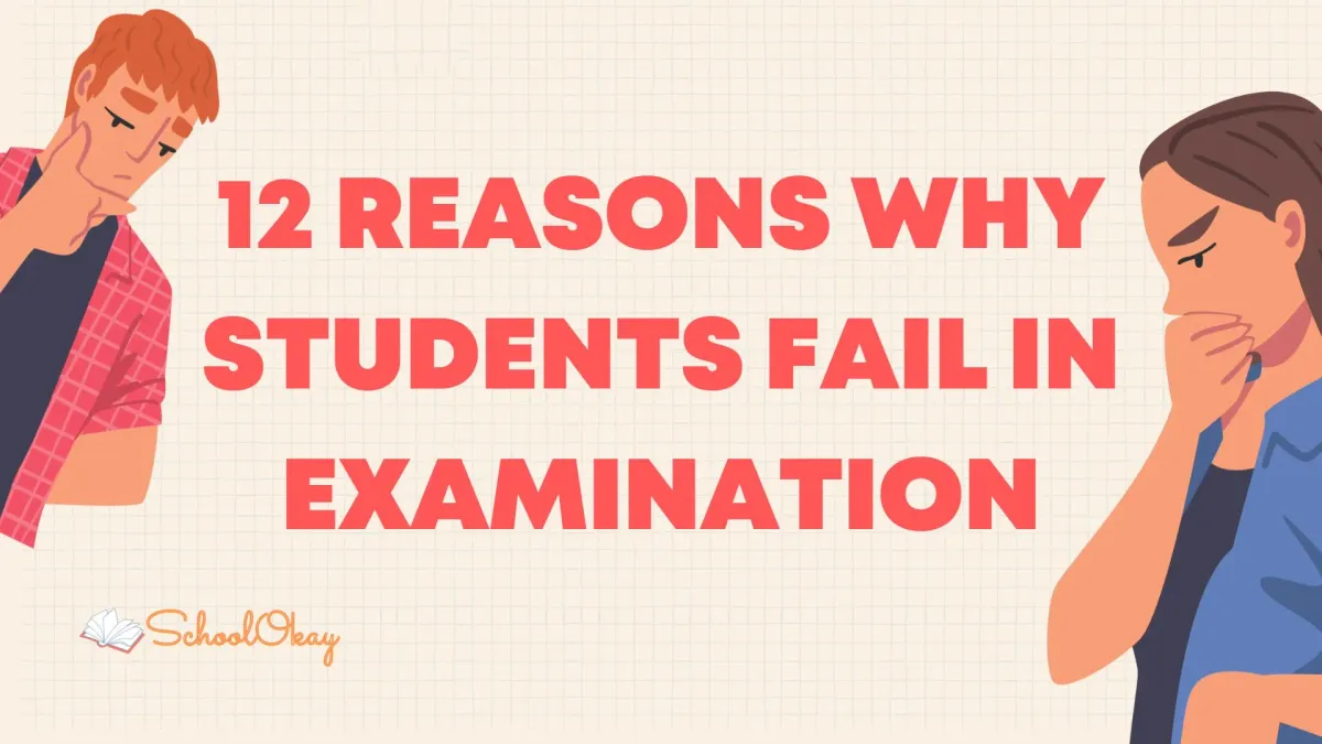 12 Reasons Why Students Fail In Examination