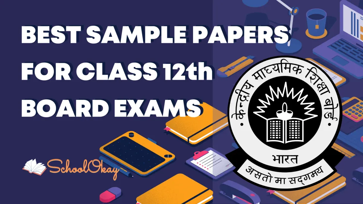 Best Sample Papers for CBSE Class 12 Science board exams
