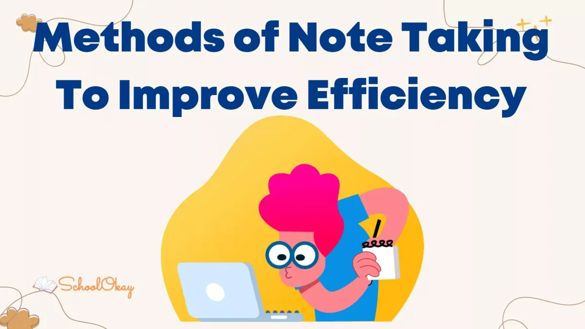 Methods of Note Taking To Improve Efficiency