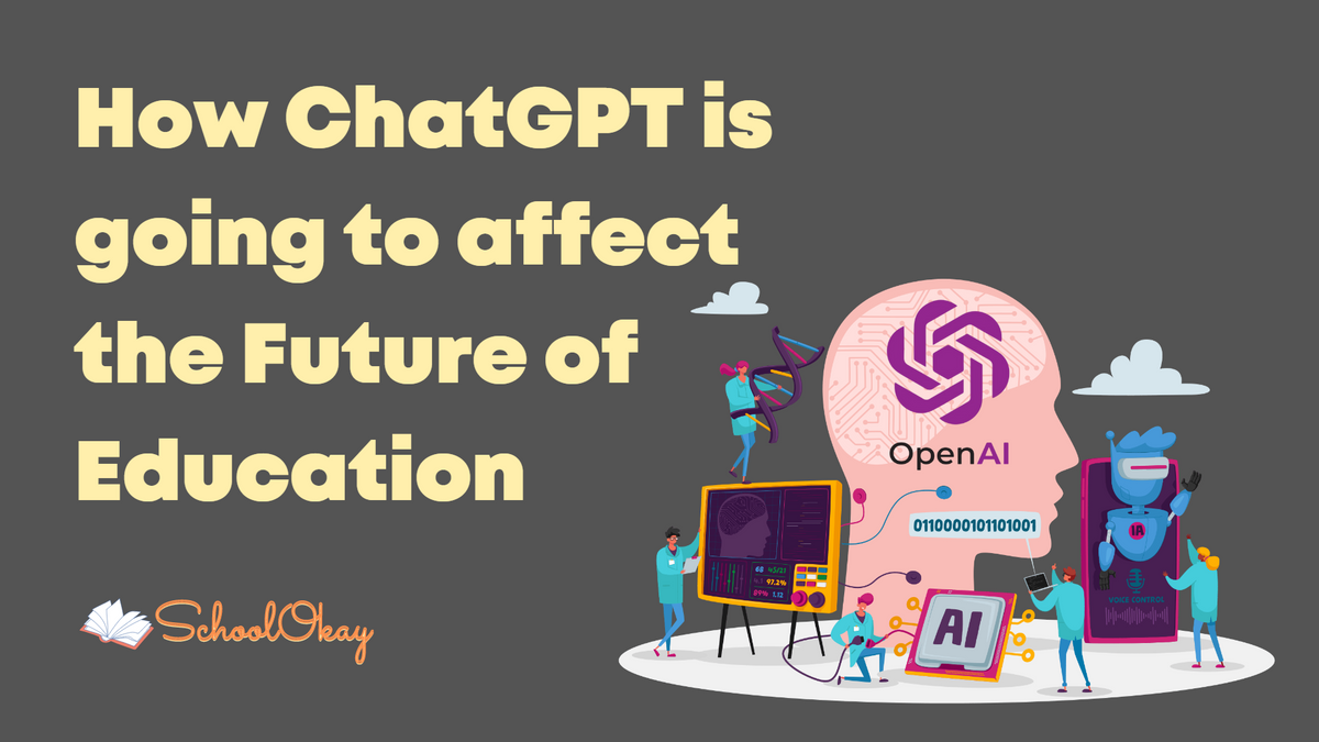 How ChatGPT is going to affect the Future of Education