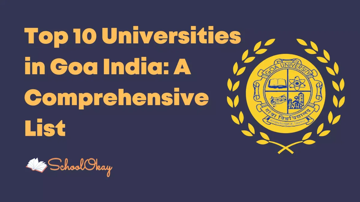 Top 10 Universities in Goa India: A Comprehensive List
