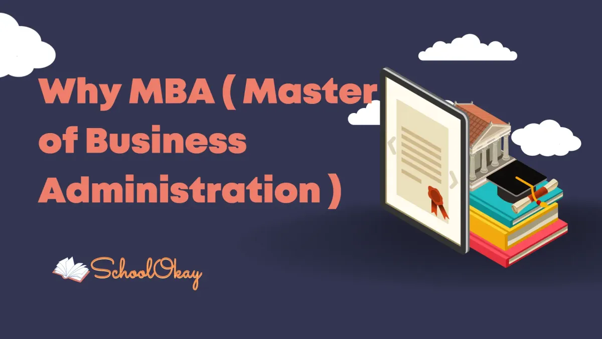 Why MBA ( Master of Business Administration )