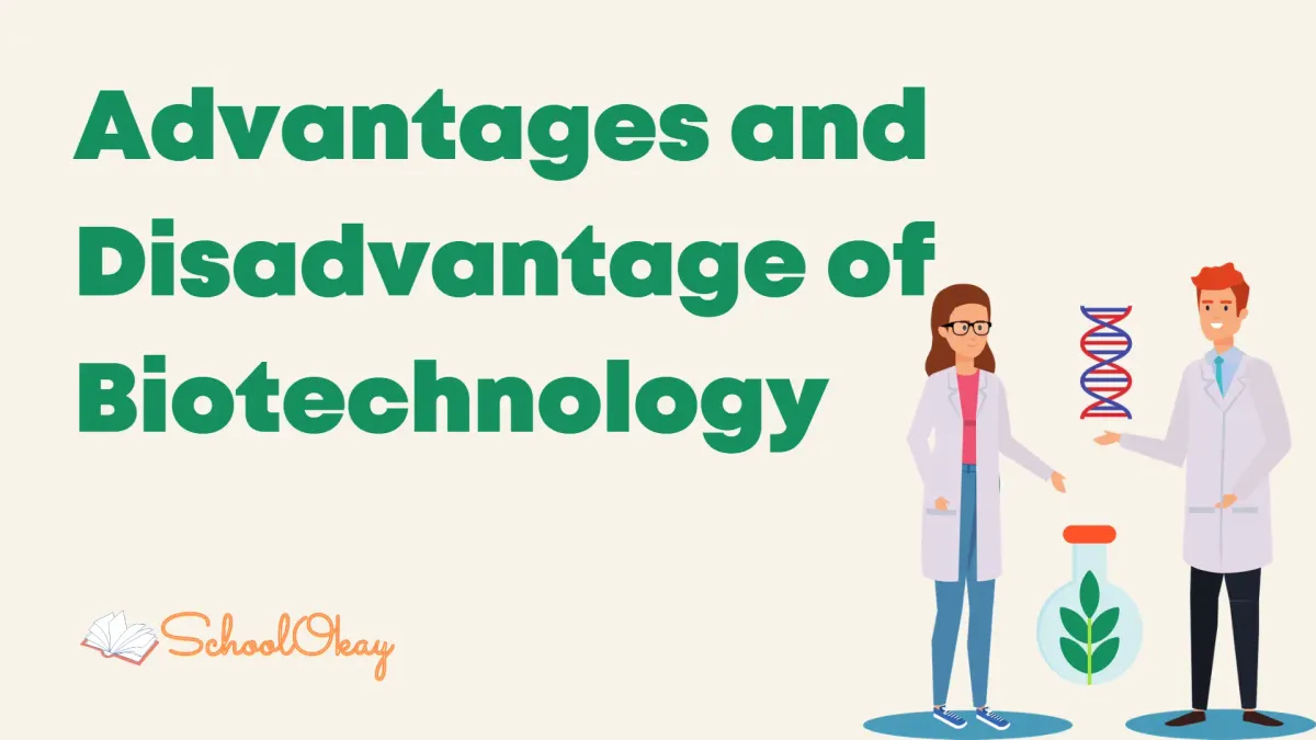 Advantages and Disadvantages of Biotechnology you should know before pursuing