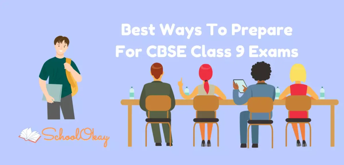Best Ways To Prepare For CBSE Class 9 Exams