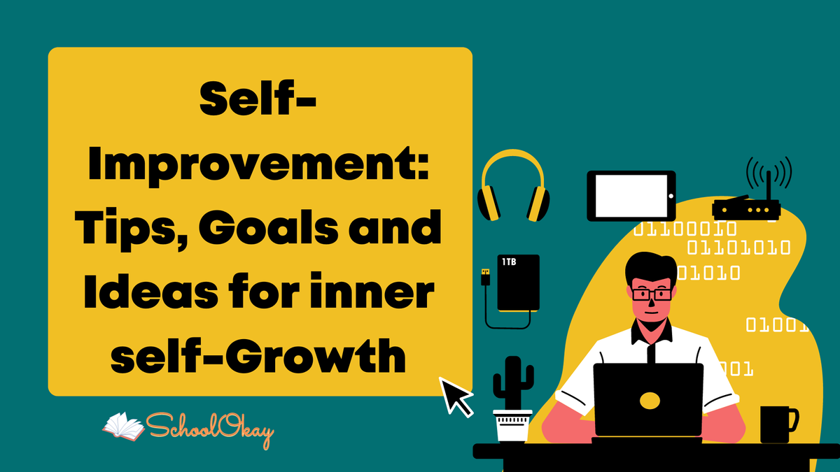 Self-Improvement: Tips, Goals and Ideas for inner self-Growth