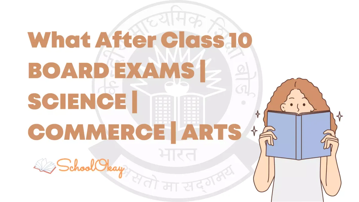 What After Class 10 BOARD EXAMS | SCIENCE | COMMERCE | ARTS