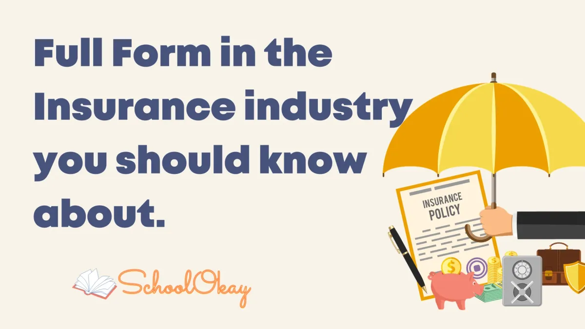 Full Form in the Insurance industry you should know about.
