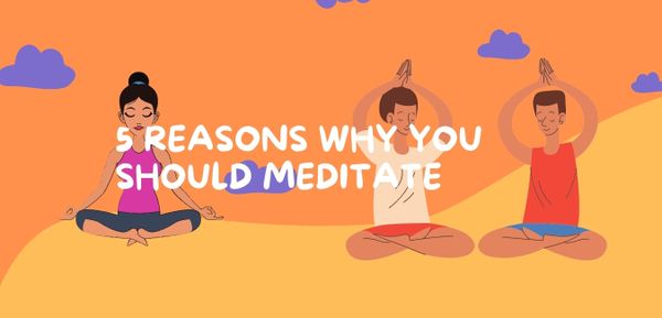 Reasons Why You Should Meditate