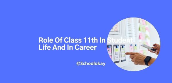 Role Of Class 11th In Student