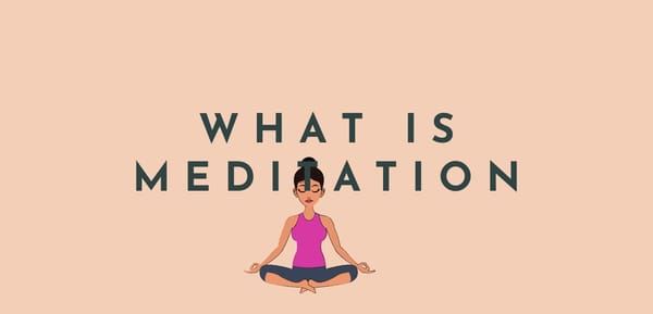 What is Meditation