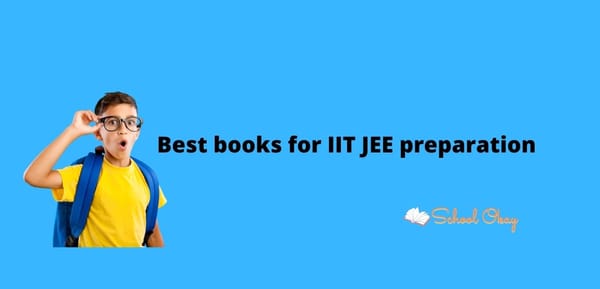 Best books for IIT JEE preparation