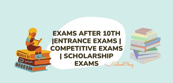 Exams After 10th |ENTRANCE EXAMS | COMPETITIVE EXAMS | SCHOLARSHIP EXAMS