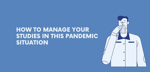 Manage studies in Pandemic 