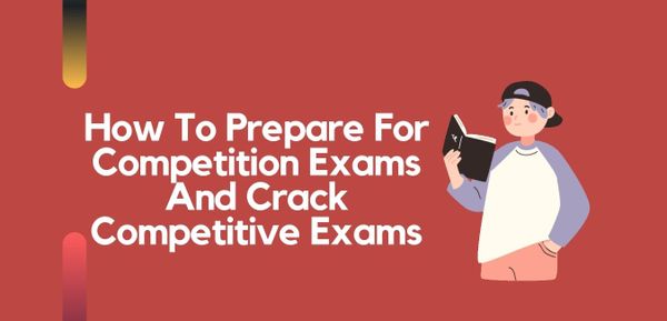 How To Prepare For Competition Exams