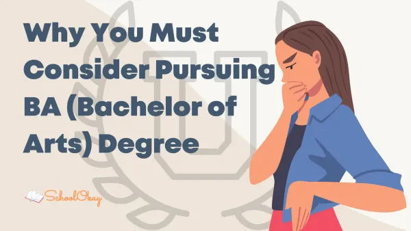 Why You Must Consider Pursuing BA (Bachelor of Arts) Degree