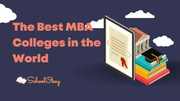 The Best MBA Colleges in the World