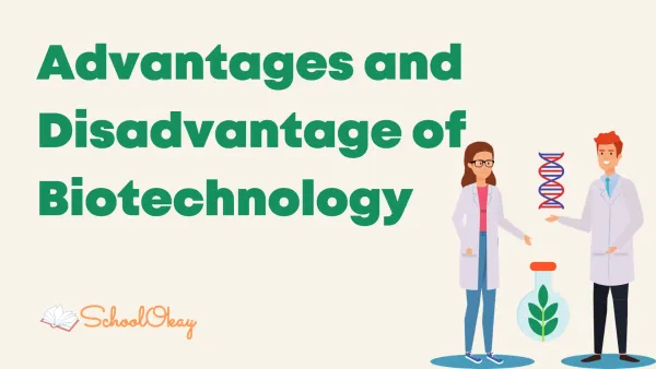 Advantages and Disadvantages of Biotechnology