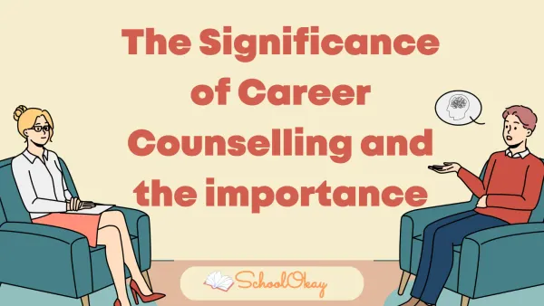 The Significance of Career Counselling and the importance