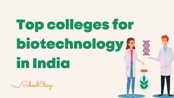Top Colleges For Biotechnology in India