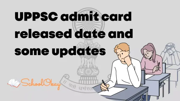 UPPSC admit card released date and some updates