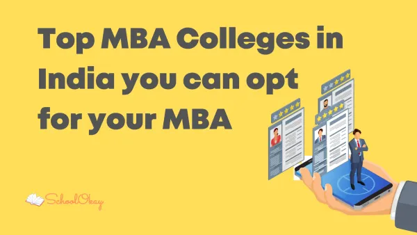 Top MBA Colleges in India you can opt for your MBA