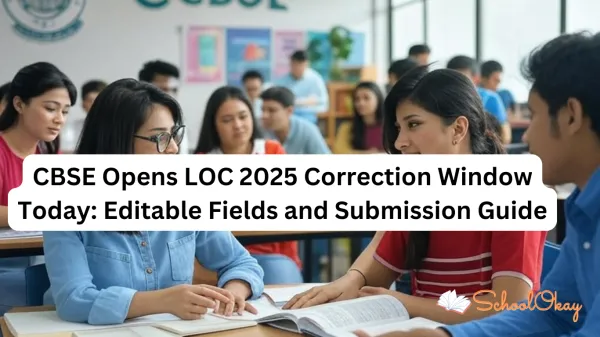 CBSE Opens LOC 2025 Correction Window Today