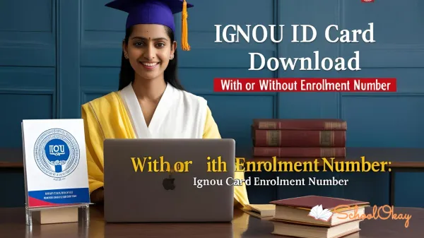 IGNOU ID Card Download 2025: With or Without Enrollment Number