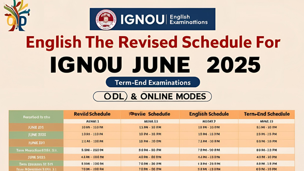 Revised Schedule for IGNOU June 2025 