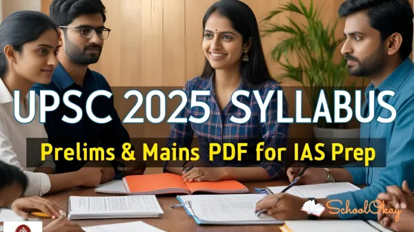 UPSC 2025 Syllabus: Download Prelims & Mains PDF for IAS Prep